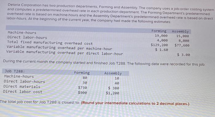 Deloria corporation has two production