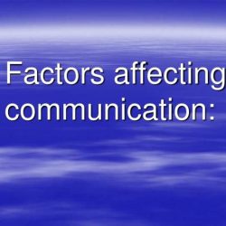 Communication factors affecting effective business affect influencing slideshare